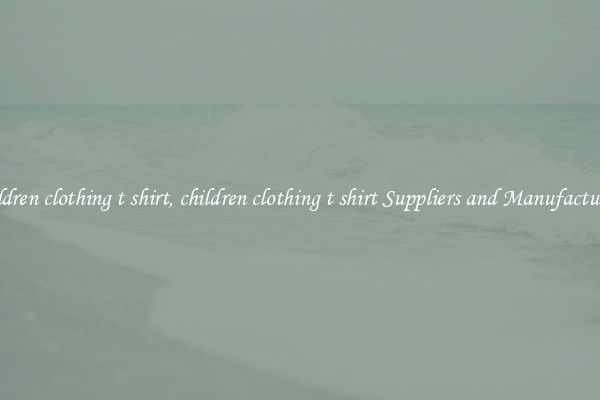 children clothing t shirt, children clothing t shirt Suppliers and Manufacturers