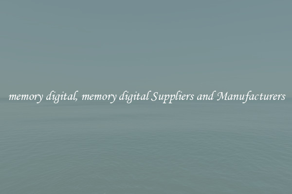 memory digital, memory digital Suppliers and Manufacturers