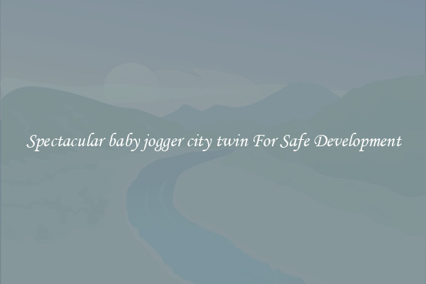 Spectacular baby jogger city twin For Safe Development