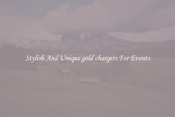 Stylish And Unique gold chargers For Events