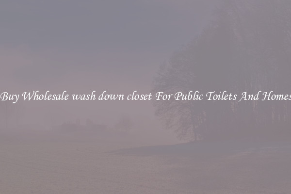 Buy Wholesale wash down closet For Public Toilets And Homes