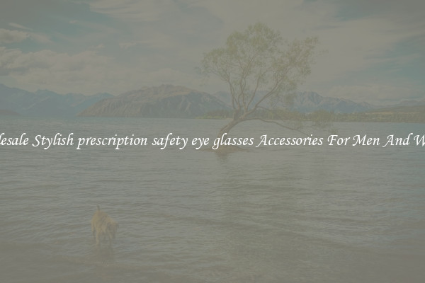 Wholesale Stylish prescription safety eye glasses Accessories For Men And Women